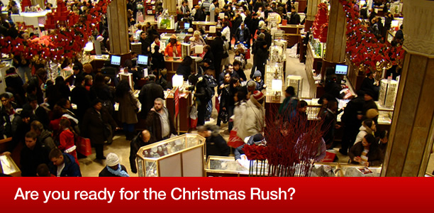 Are you ready for the christmas rush?