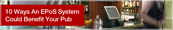 10 Ways an Epos System Could Benefit your Pub
