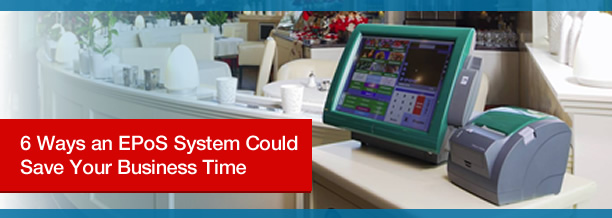 6 ways an epos system could save your business time