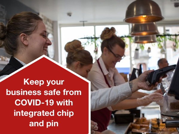 Keep your business safe from COVID-19 with integrated chip and pin